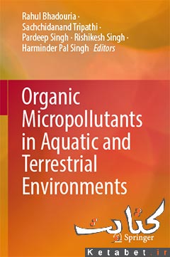 Organic Micropollutants in Aquatic and Terrestrial Environment