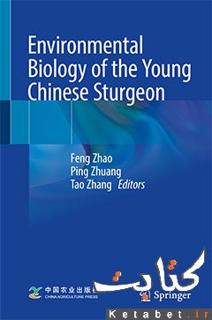 Environmental Biology of the Young Chinese Sturgeon