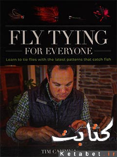 Fly tying for everyone-learn to tie flies with the latest patterns that catch fish